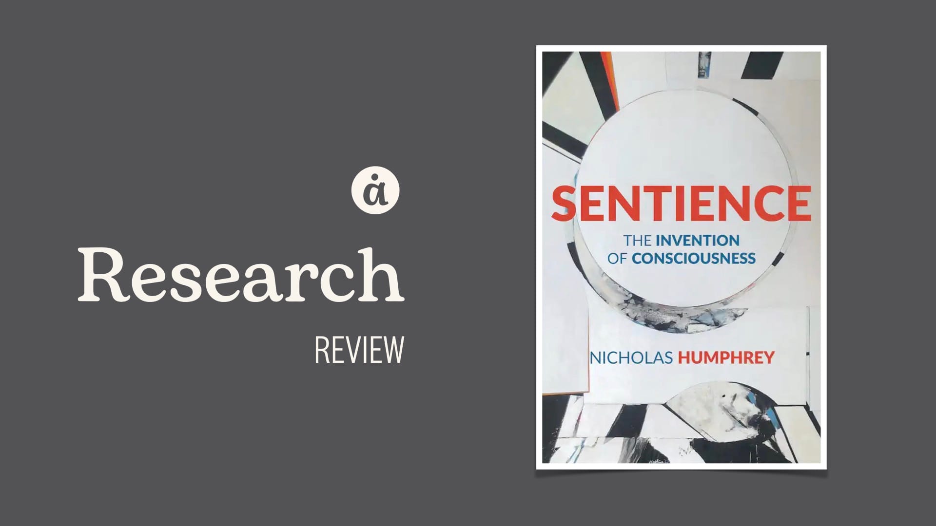 Book cover: Sentience by Nicholas Humphrey