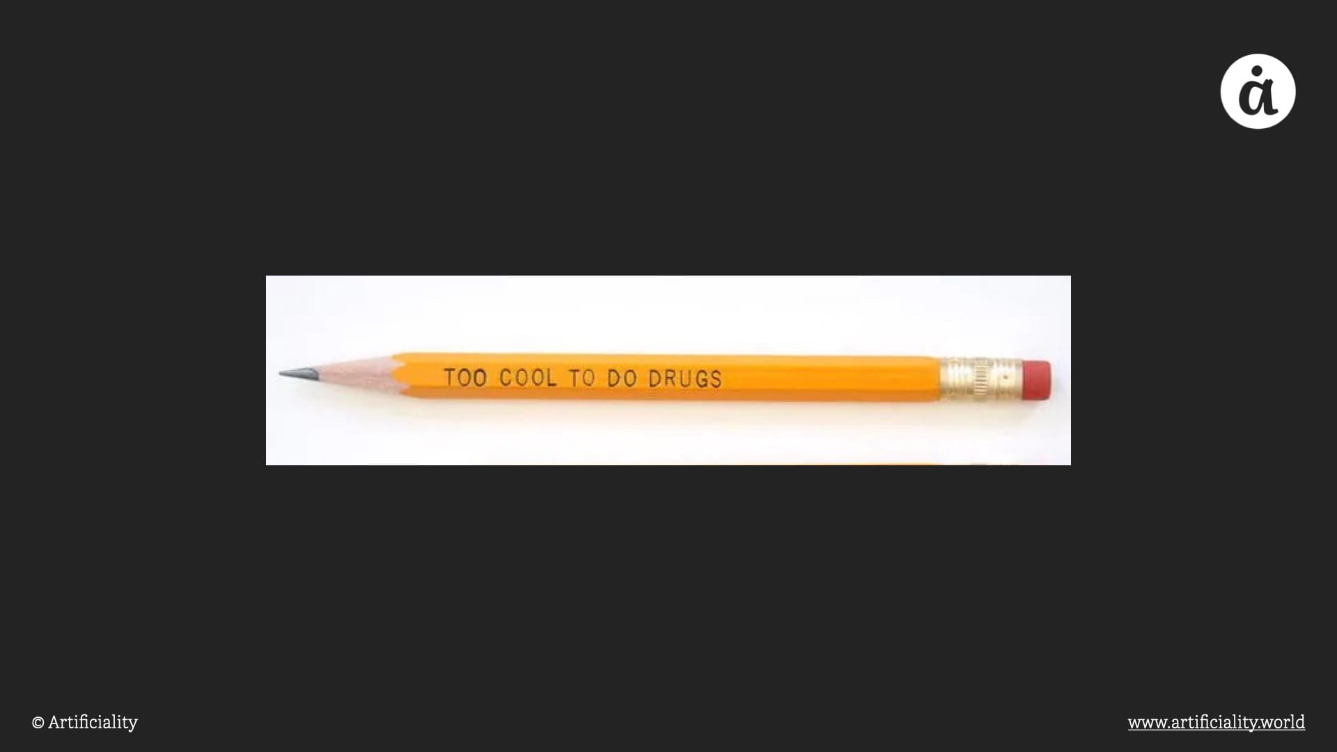 An image of a pencil that says "too cool to do drugs"