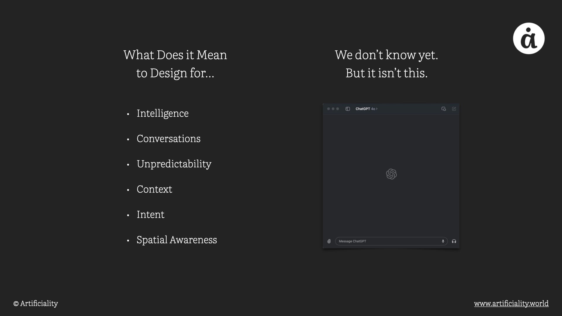 What does it mean to design for intelligence, conversations, unpredictability, etc? We don't know yet, but it isn't this (and a screenshot of ChatGPT)